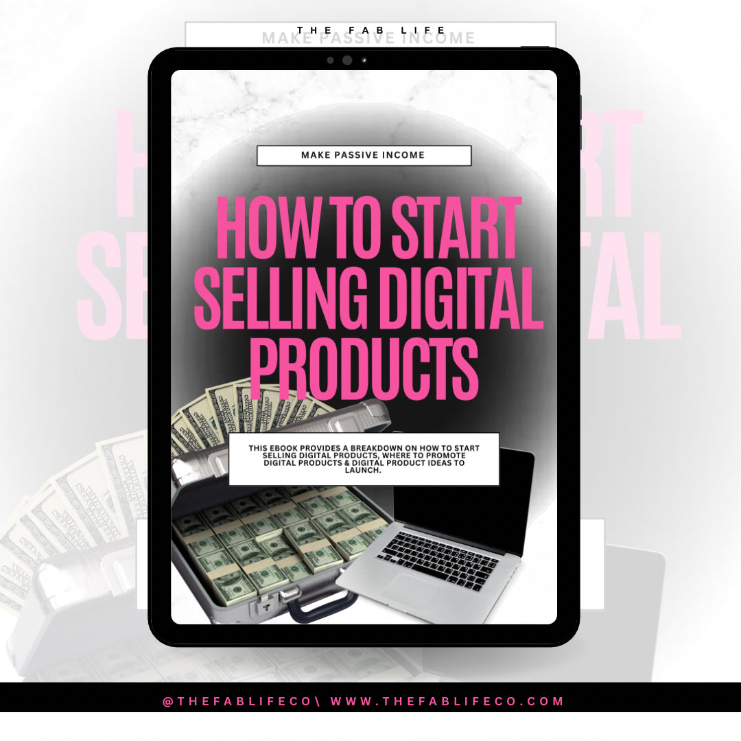 How To Start Selling Digital Products Ebook – TheFabLifeCo
